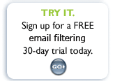 sign up for a free 30-day trial of Etomicmail's MX Logic Email filtering today